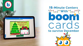 Tablet displaying a holiday-themed Boom Card activity with a Christmas tree and gift box. Text reads “15-Minute Centers with Boom Cards to Survive December,” with holiday lights and a festive Boom Learning logo in the corner.