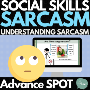 Understanding Sarcasm - Social Skills & Pragmatics