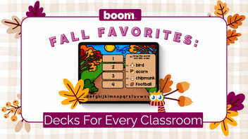 Fall Favorites: Decks for Every Classroom graphic. A tablet screen shows a fall-themed Boom Deck with the words “bird, acorn, chipmunk, football” being sorted into ABC order. Surrounded by autumn leaves and an owl illustration.