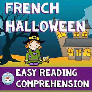 French Halloween Easy Reading Comprehension by For French Immersion