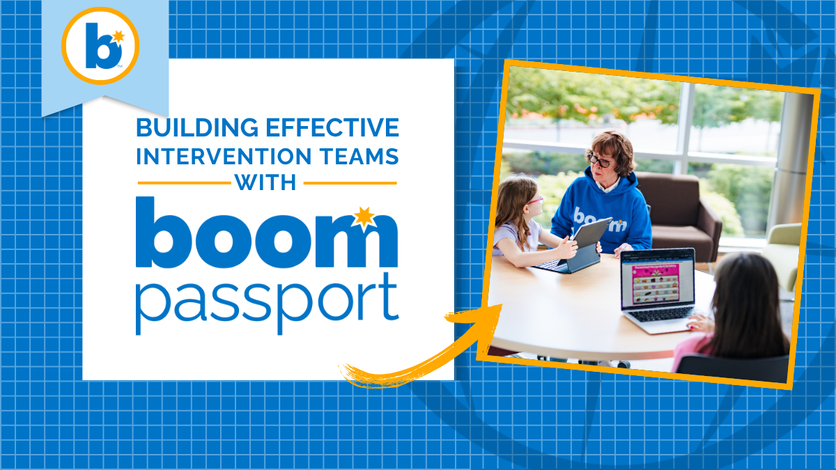 Building Effective Intervention Teams with Boom Passport